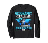 Geography Teacher I've Got The World Mapped Out Long Sleeve T-Shirt