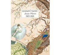 Geography Teacher Lesson Planner: A4 Dated Academic Diary from August to July, Week to View