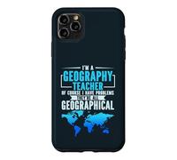 Geography Teacher Problems All Geographical Earth Geographer Case for iPhone 11 Pro Max