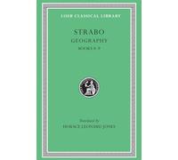 Geography, Volume IV: Books 8-9 (Loeb Classical Library 196)