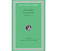 Geography, Volume VI: Books 13-14 (Loeb Classical Library 223)