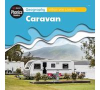 Geography: What We Live In - Caravan (Redback Phonics Readers)
