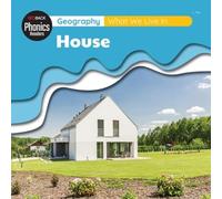 Geography: What We Live In - House (Redback Phonics Readers)