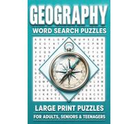 Geography Word Search Puzzle Book: 55 Word Find Puzzles About Countries, Capitals, Lakes, Museums, Cities & More | For Adults, Seniors & Teenagers | 6x9 Inch