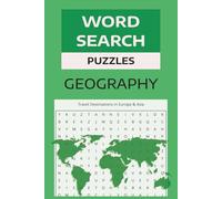 Geography Word Search Puzzle Book: Over 50 easy to read puzzles, themed word searches about natural, cultural and human geography, plus places of ... travel and free times to exercise the brain