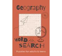 Geography Word Search Puzzle Book: Word searches for adults and teens, with Easy to Read Print about Geography,Countries,Continents and More | 6x9 ... Gift for Vacations, Holidays and Free Times