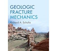 Geologic Fracture Mechanics