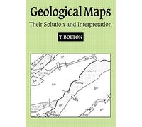 Geological Maps: Their Solution and Interpretation