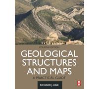 Geological Structures and Maps: A Practical Guide