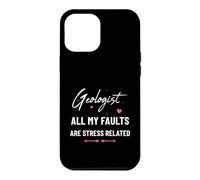 Geologist All My Faults Are Stress Related Fun Earth Science Case for iPhone 12 Pro Max
