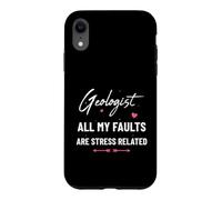 Geologist All My Faults Are Stress Related Fun Earth Science Case for iPhone XR