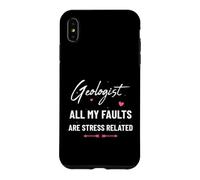 Geologist All My Faults Are Stress Related Fun Earth Science Case for iPhone XS Max