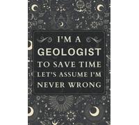 Geologist Gifts: Blank Lined Notebook Journal, a Funny and Appreciation Thank You Gift for Geologists to Write in