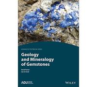 Geology and Mineralogy of Gemstones (AGU Advanced Textbooks)