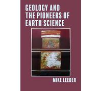 Geology and the Pioneers of Earth Science