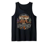 Geology Geologist It's Not Dirt Tank Top