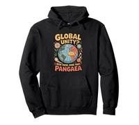 Geology "GLOBAL UNITY? Been THERE, DONE THAT" Pangaea Pullover Hoodie