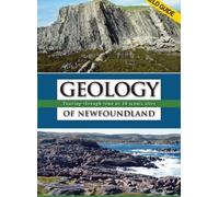 Geology of Newfoundland Field Guide: Touring Through Time at 48 Scenic Sites by Martha Hickman Hild (2013-03-22)