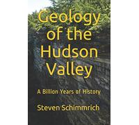 Geology of the Hudson Valley: A Billion Years of History
