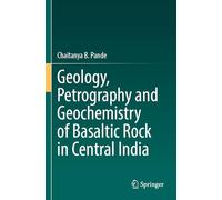 Geology, Petrography and Geochemistry of Basaltic Rock in Central India