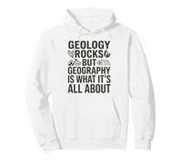 Geology Rocks, but Geography Is What It's All About Pullover Hoodie