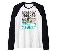 Geology Rocks, But Geography is What It's All About Raglan Baseball Tee