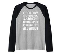 Geology Rocks, but Geography is What It's All About Teacher Raglan Baseball Tee