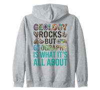 Geology Rocks, But Geography Is What It's All About Zip Hoodie