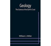 Geology: The Science of the Earth's Crust