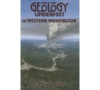 Geology Underfoot in Western Washington