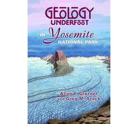 Geology Underfoot in Yosemite National Park