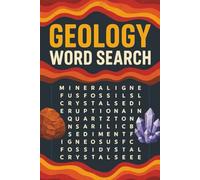 Geology Word Search: 31 Rock-Solid Puzzles for Earth Science Lovers: Dig deep into the world of rocks, minerals, and plate tectonics with fun, brain-boosting word searches