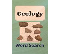 Geology Word Search Puzzle Book: 55 Searches with Solutions