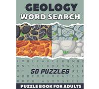 Geology Word Search Puzzle Book For Adults: 50 Large Print Puzzles About Earth Sciences For Geologists