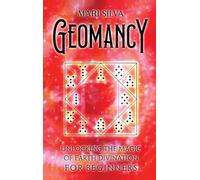 Geomancy: Unlocking the Magic of Earth Divination for Beginners