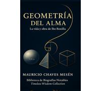 Geometría del Alma: La vida y obra de Ibo Bonilla