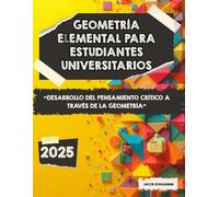 Geometría elemental para estudiantes universitarios: Desarrollo del pensamiento crítico a través de la geometría