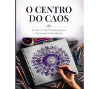 GEOMETRIA PSICODÉLICA: Livro de Colorir Mandalas de Nível Médio | Com Frases Reflexivas para Meditação e Alívio do Estresse (Série Arte Meditativa)