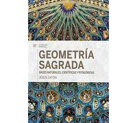 Geometría sagrada, bases naturales, científicas y pitagóricas