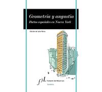 Geometria y Angustia: Poetas Espanoles En Nueva York: 1 (VANDALIA)