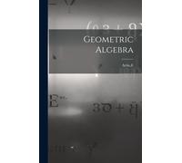 Geometric Algebra
