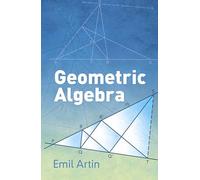 Geometric Algebra (Dover Books on MaTHEMA 1.4tics)
