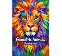 Geometric Animals Coloring Book: Creative Coloring Book