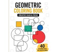 Geometric Coloring Book: Creative Calm & Focus
