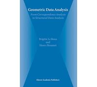 Geometric Data Analysis: From Correspondence Analysis to Structured Data Analysis