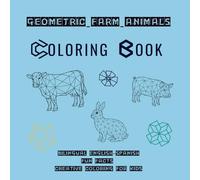 Geometric Farm Animals: Bilingual English-Spanish | Fun Facts | Creative Coloring for Children