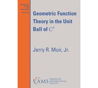 Geometric Function Theory in the Unit Ball of $mathbb{C}^n$