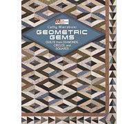 Geometric Gems: Quilts from Diamonds, Circles, and Squares