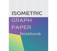 Geometric Gradient Edge Pattern: Isometric Graph Paper Notebook Composition Isometric Notebook Science Students Or Engineer And Designers Drawing