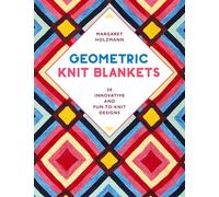GEOMETRIC KNIT BLANKETS 30 INNOVATIVE by Margaret Holzmann Paperback Self Help